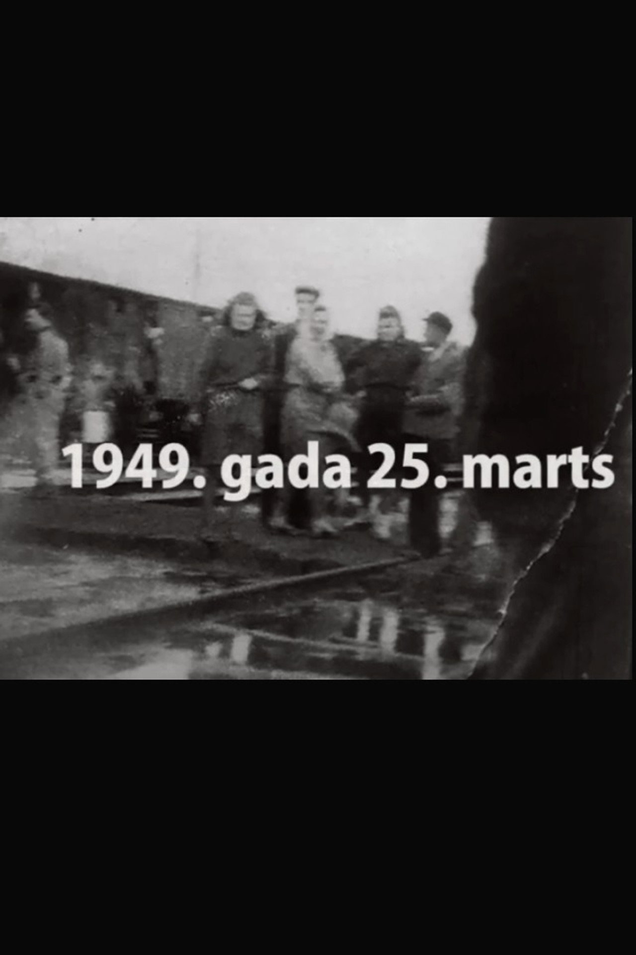 Tālā zeme Sibīrija. Kāpēc 1949.gada 25.marts? filmaffisch