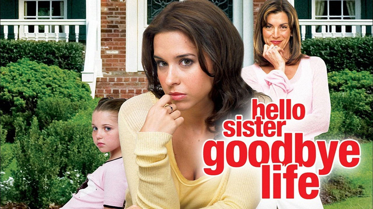 Hello Sister, Goodbye Life