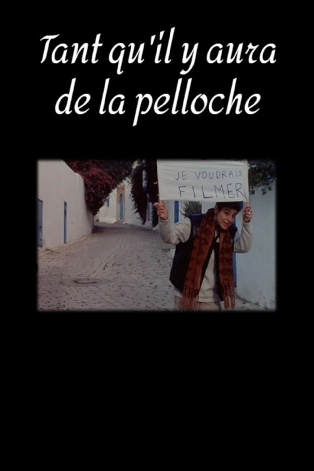 Tant qu'il y aura de la pelloche filmaffisch