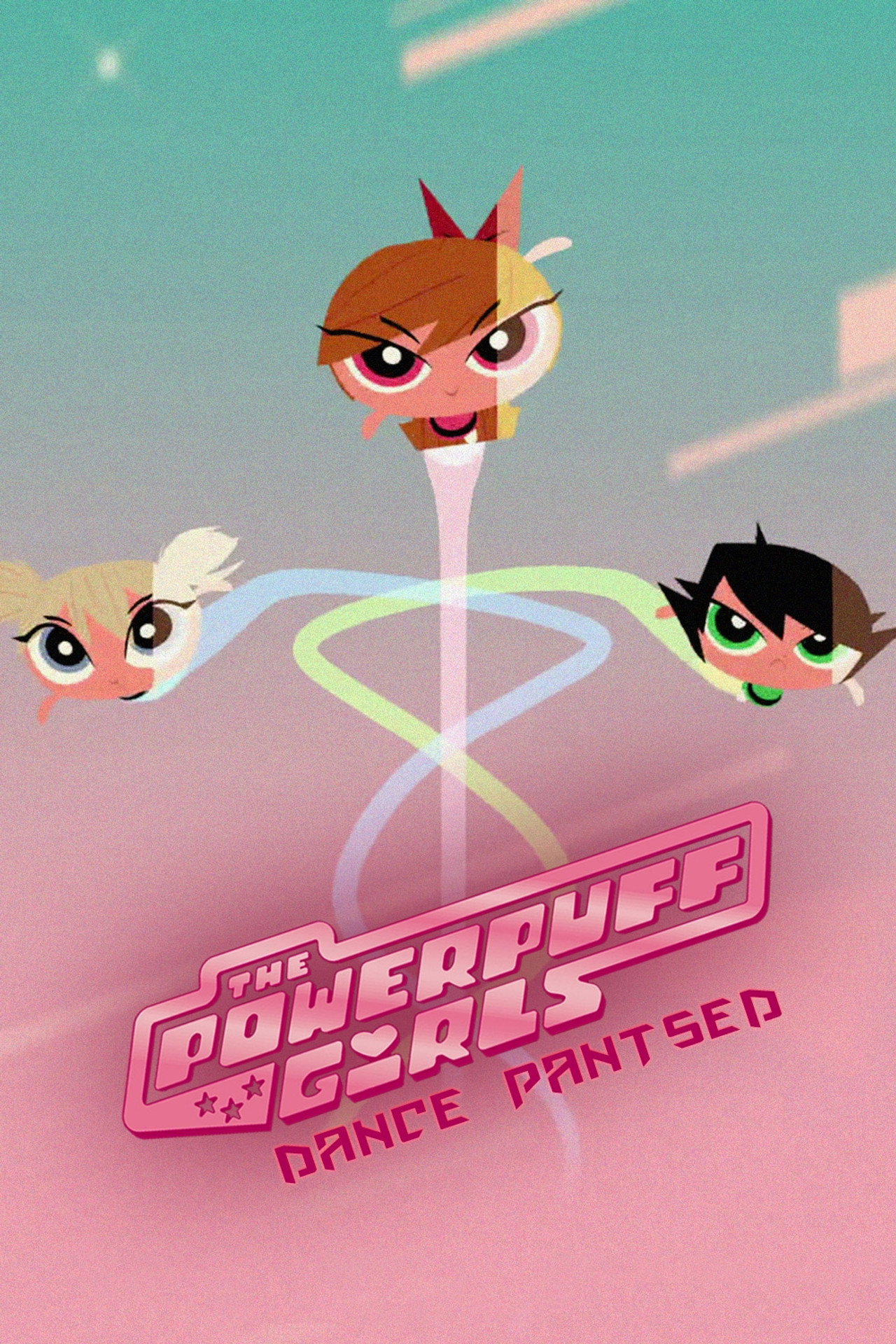 The Powerpuff Girls: Dance Pantsed