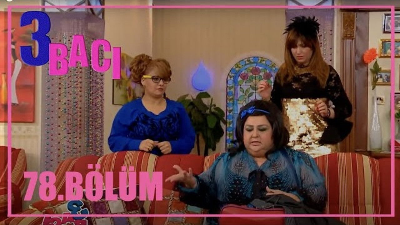 3 bacı — Épisode 78