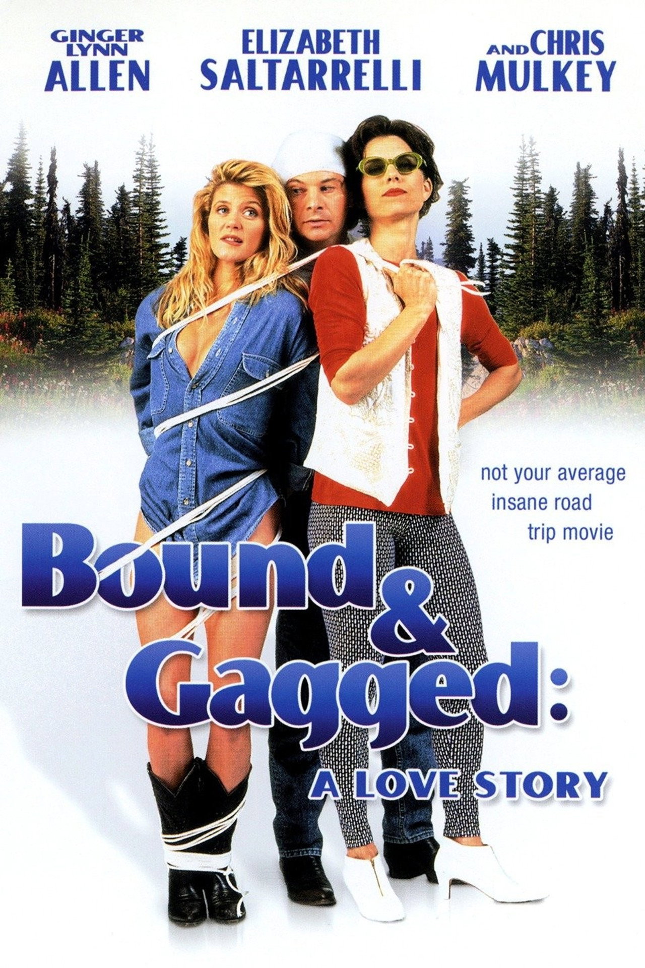 Bound and Gagged: A Love Story