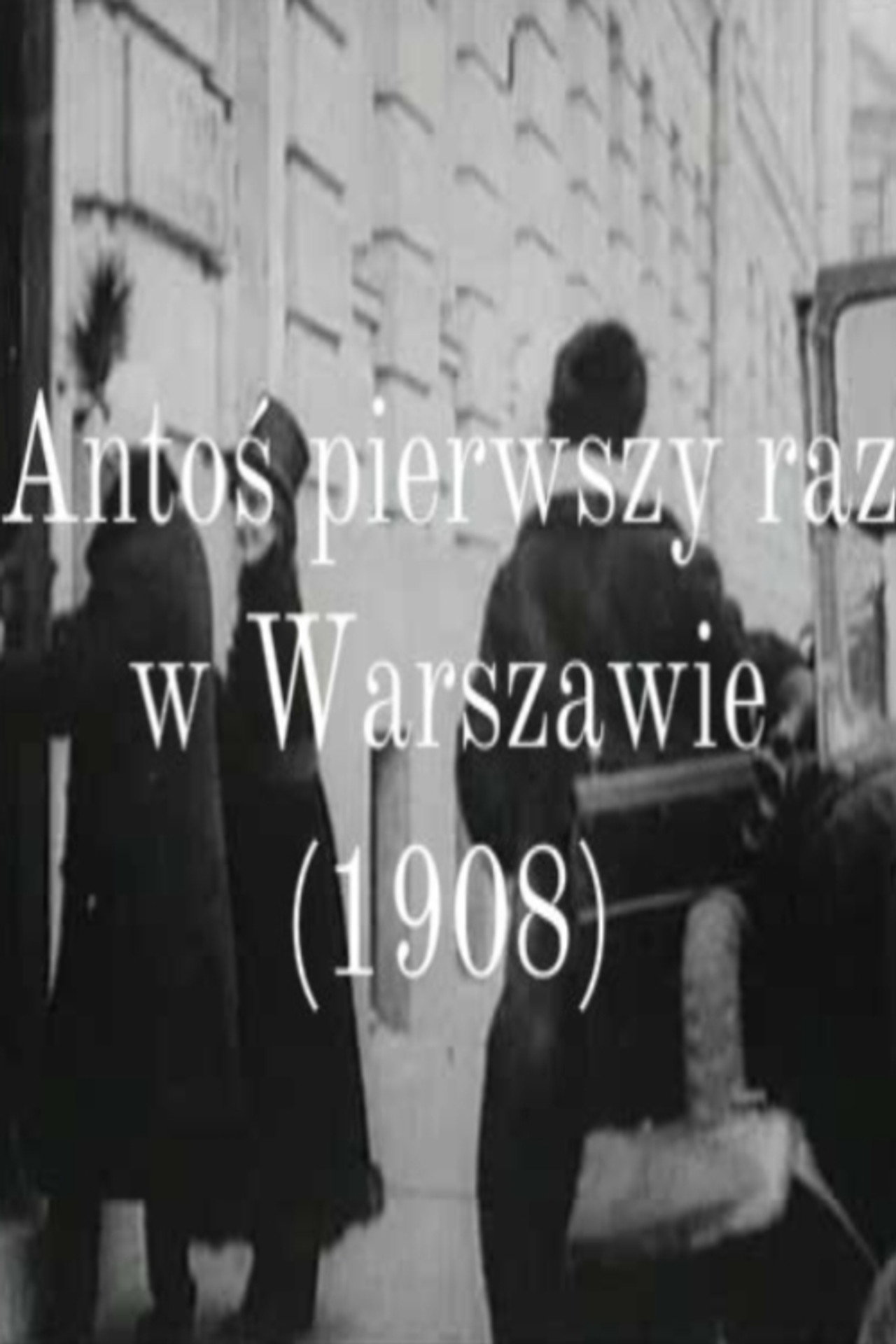 Antoś pierwszy raz w Warszawie filmaffisch