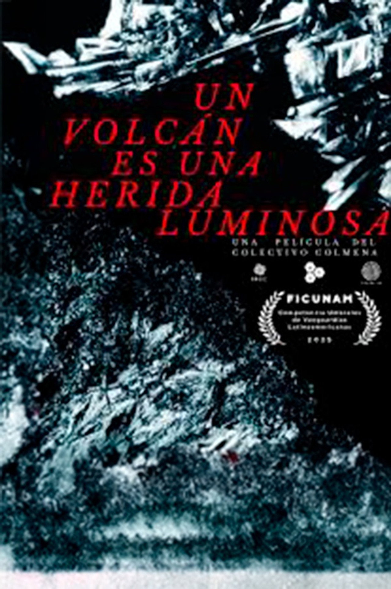 Un volcán es una herida luminosa filmaffisch