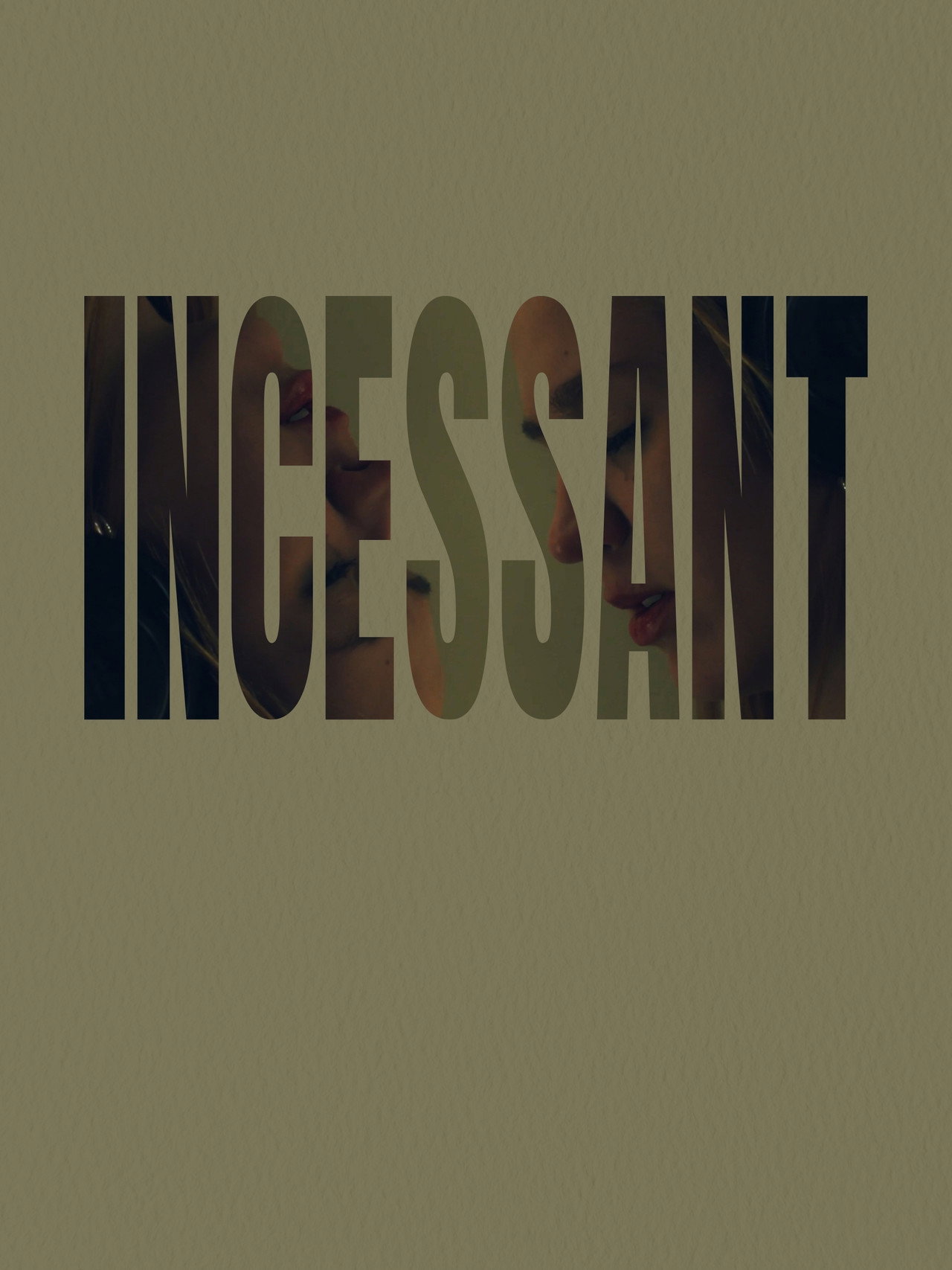 Incessant