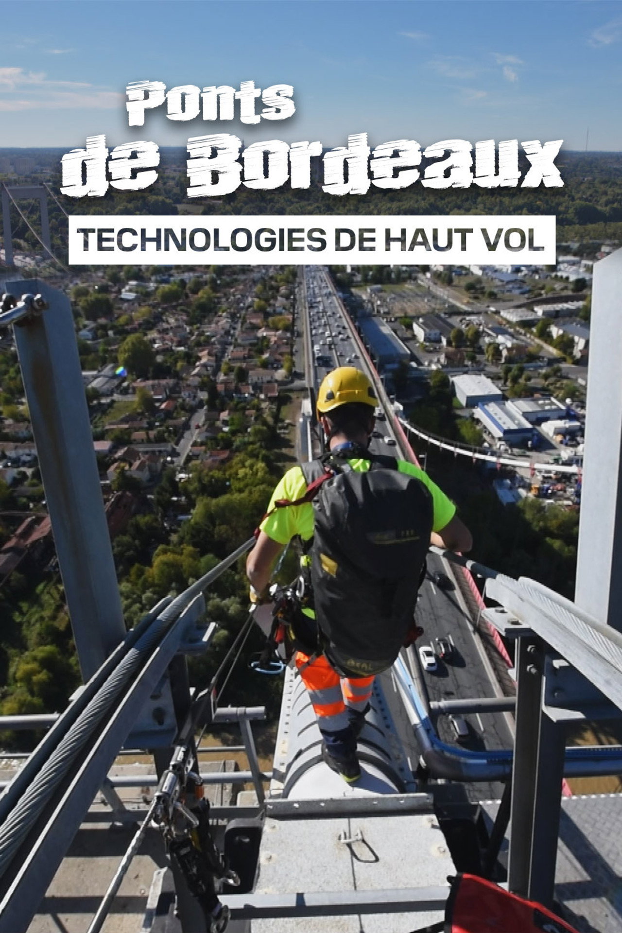 Ponts de Bordeaux: Technologie de haut vol filmaffisch