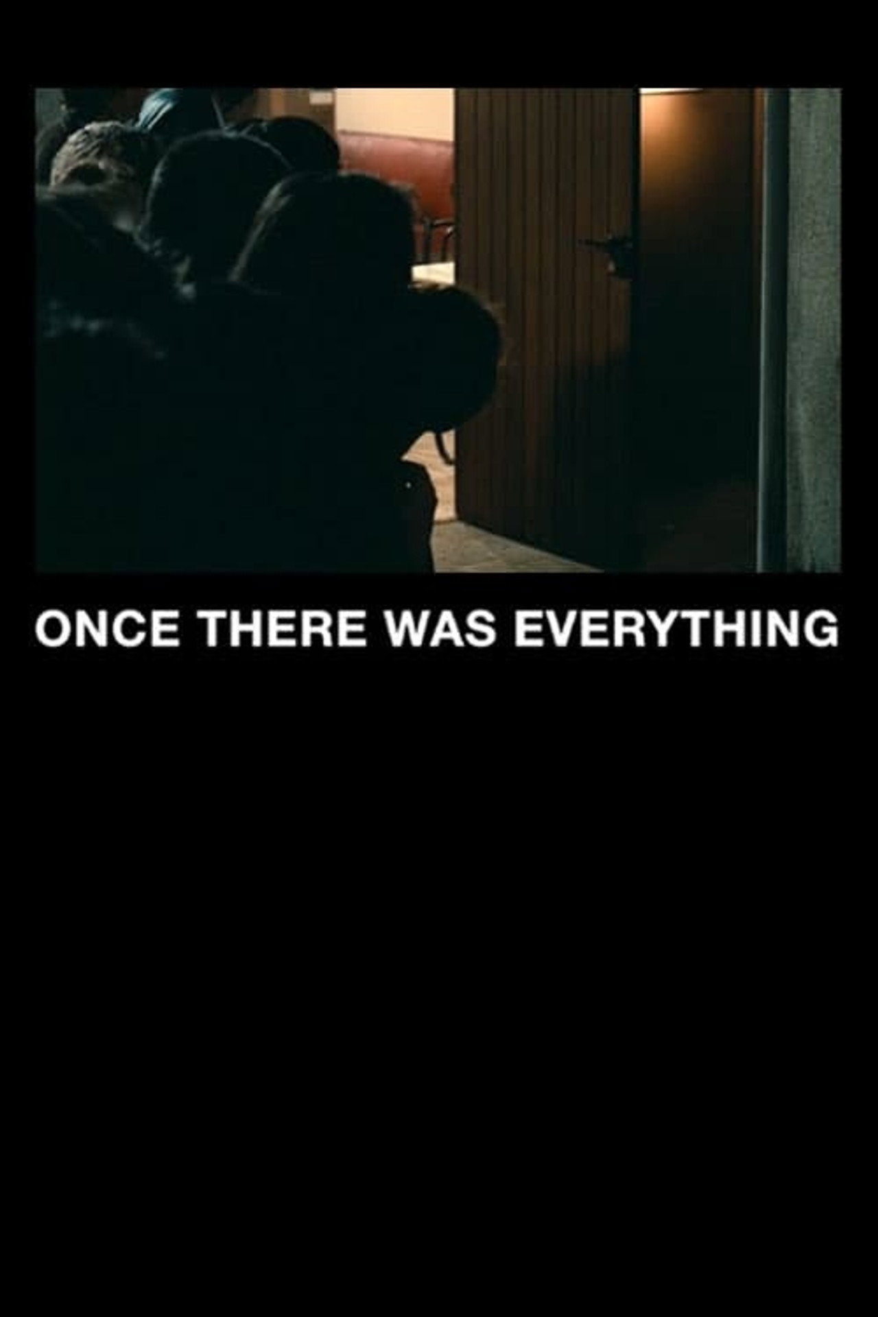 Once There Was Everything still 3
