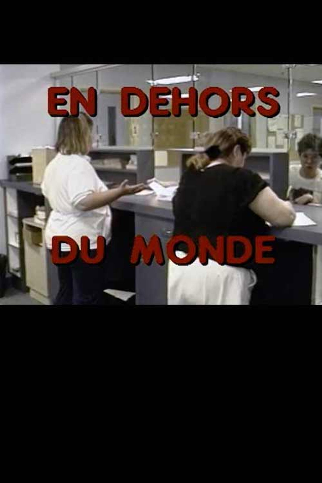 En dehors du monde filmaffisch