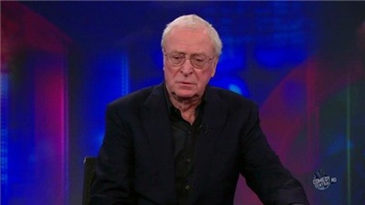 The Daily Show - Season 15 Episode 60 : Michael Caine