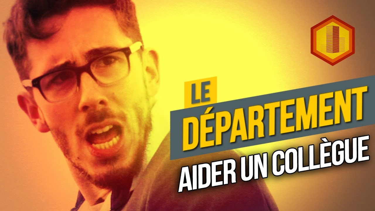 Le Département — Aider un collègue