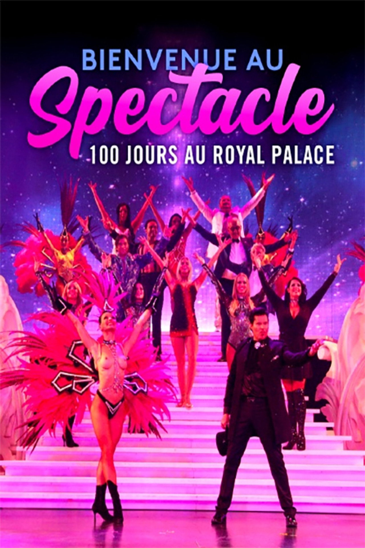 Bienvenue au spectacle ! 100 jours au Royal Palace filmaffisch