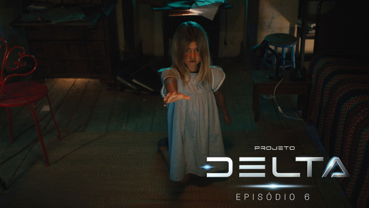 Projeto Delta — Épisode 6