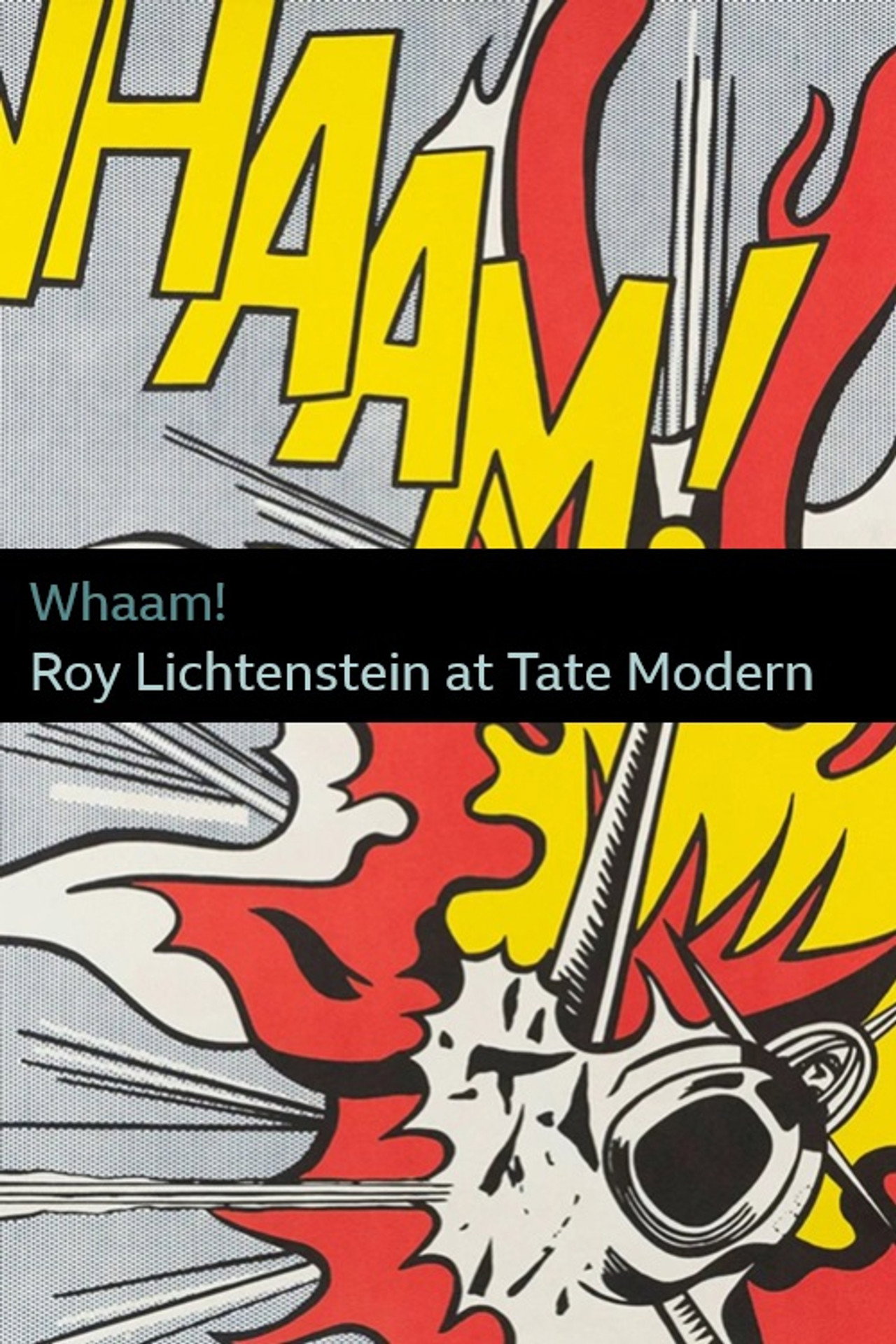 Whaam! Roy Lichtenstein at Tate Modern filmaffisch