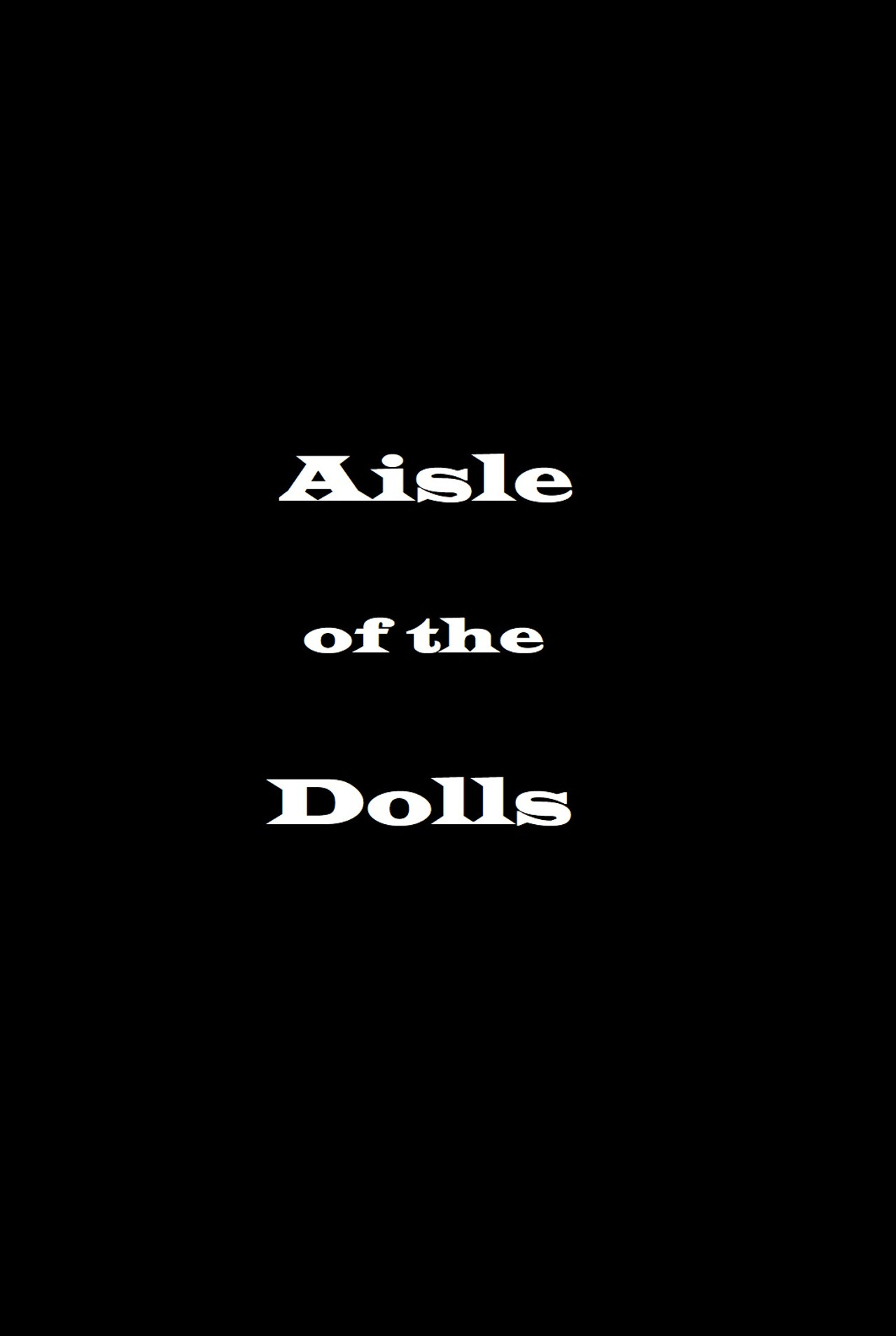 Aisle of the Dolls poster