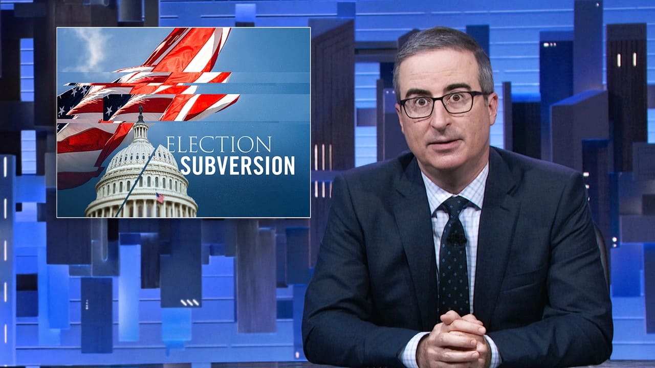 Last Week Tonight with John Oliver - Season 9 Episode 28 : November 6, 2022: Election Subversion