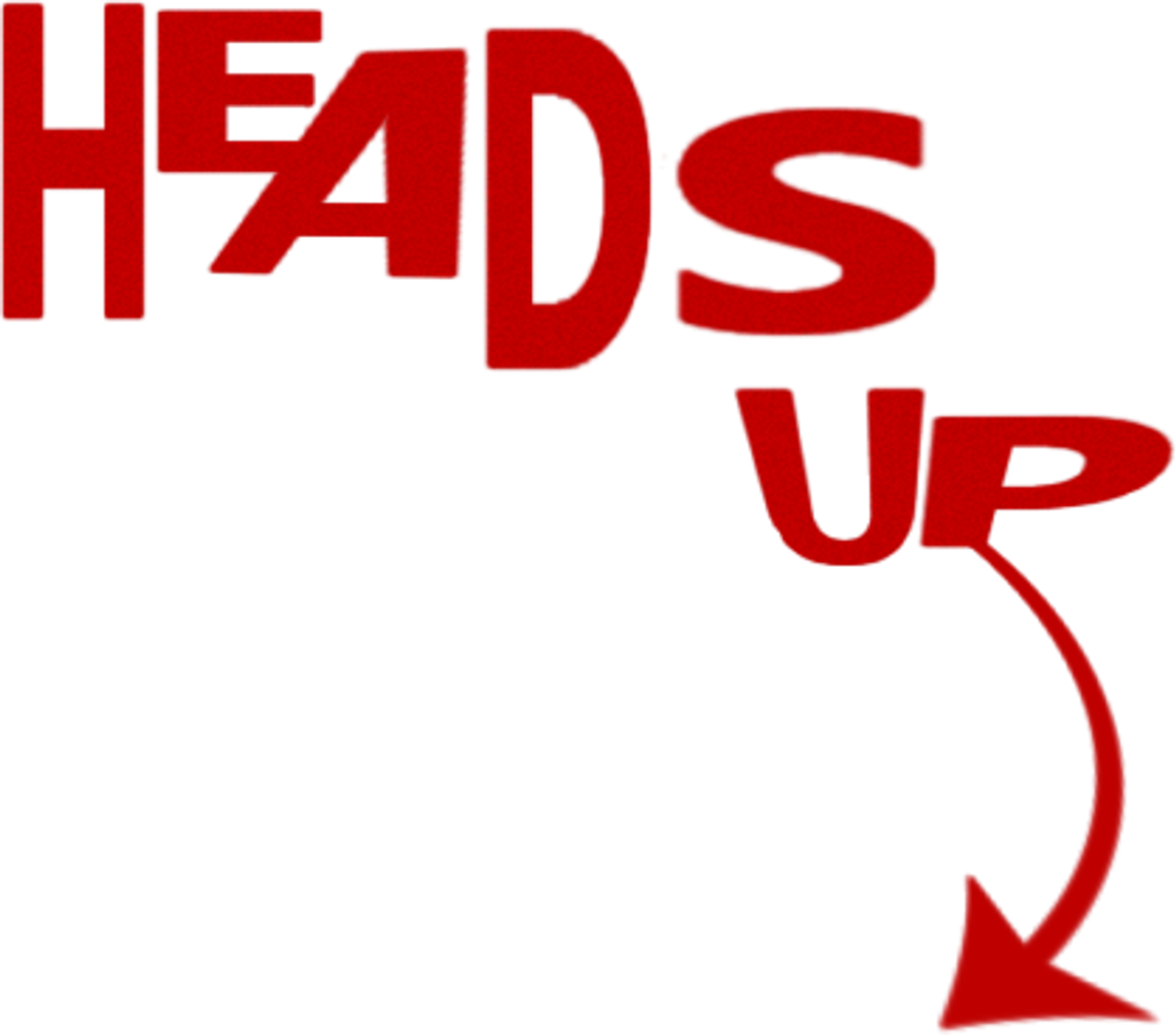 Heads Up