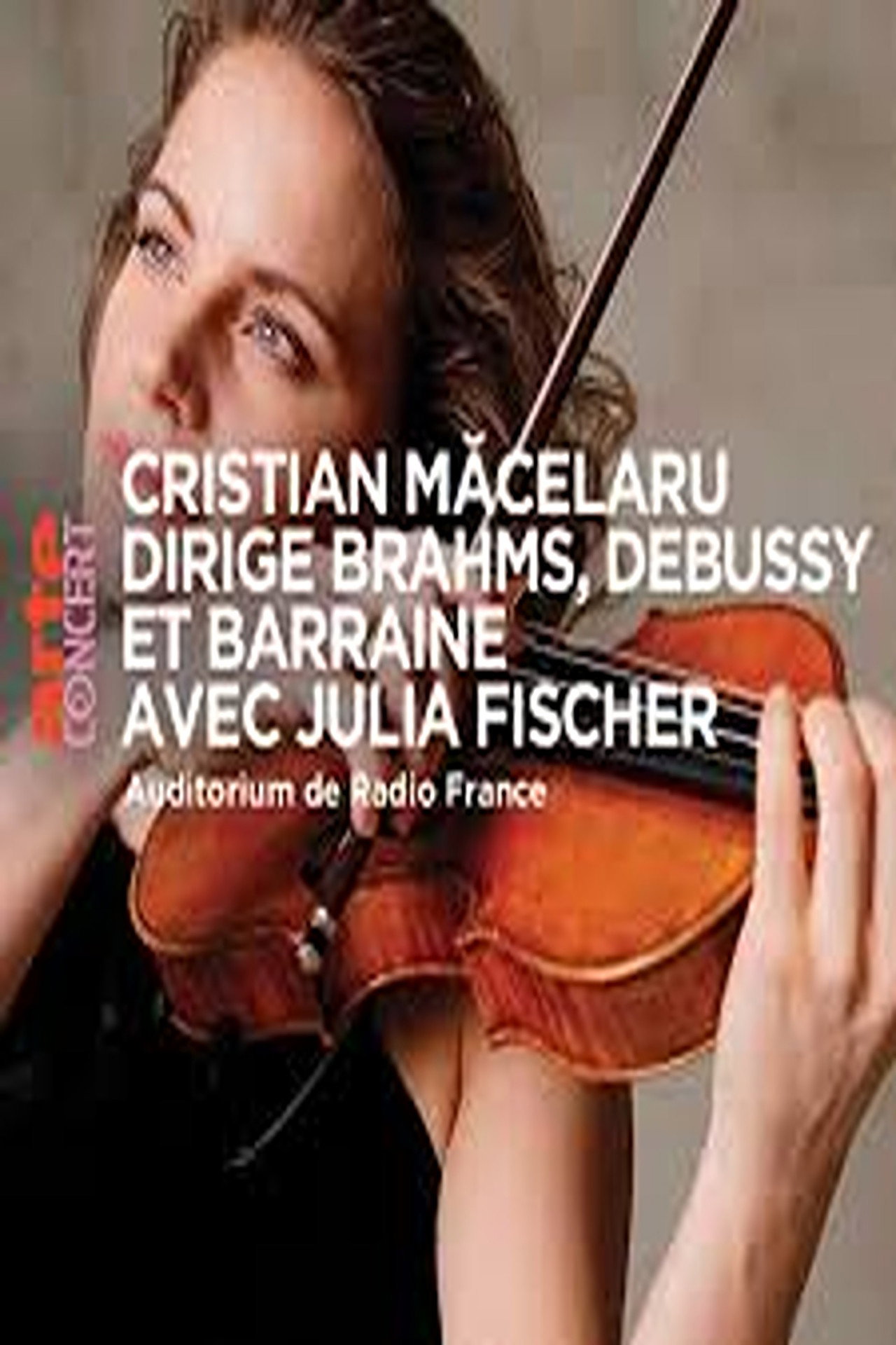 Cristian Măcelaru & Julia Fischer  - Brahms, Debussy and Barraine Backdrop