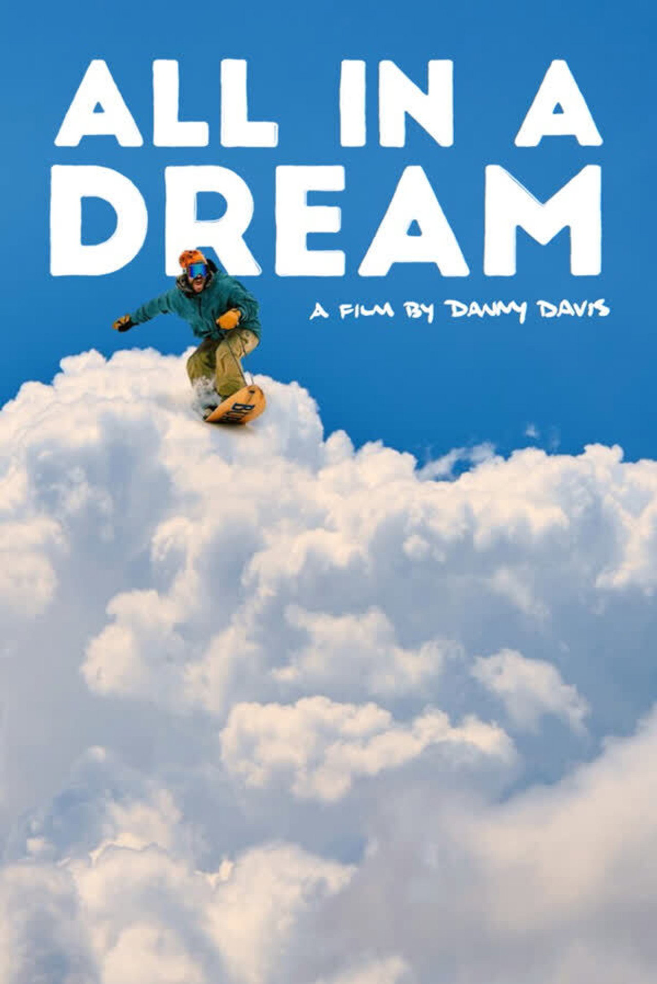 All in a Dream: A Film by Danny Davis filmaffisch