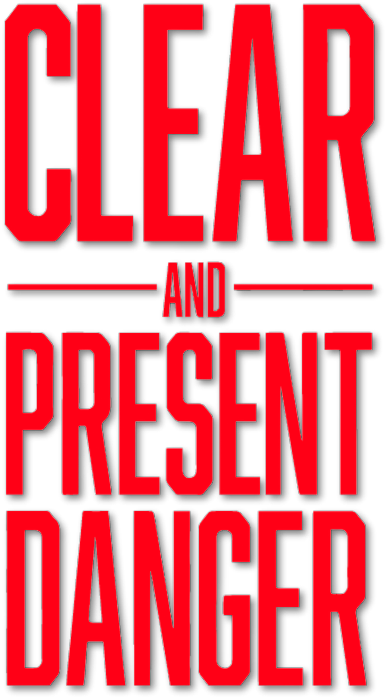 Clear and Present Danger