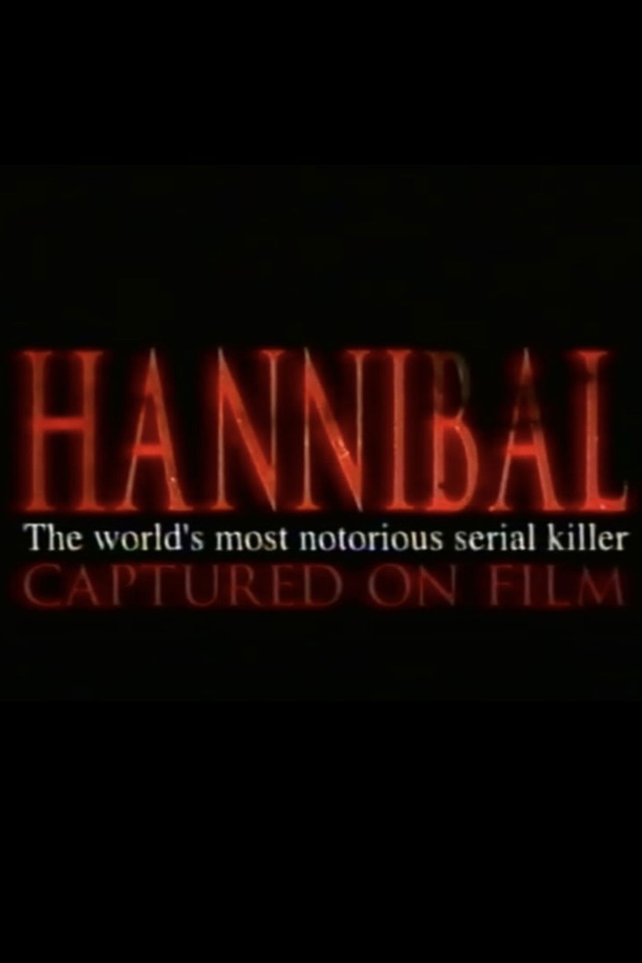 Hannibal: The World's Most Notorious Serial Killer Captured on Film Backdrop