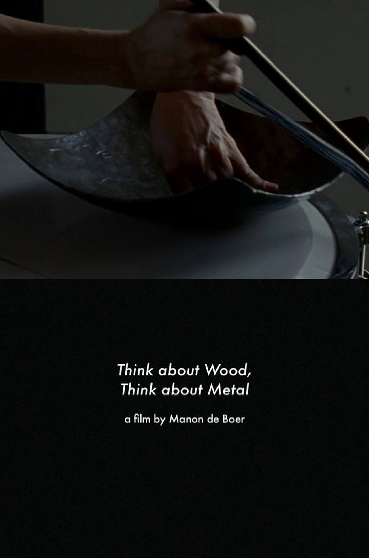 Think About Wood, Think About Metal filmaffisch