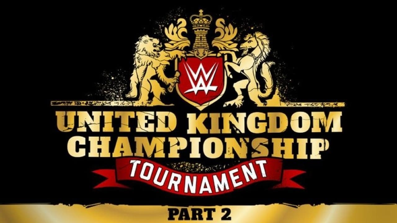WWE NXT UK - Season 0 Episode 2 : United Kingdom Championship Tournament Part 2