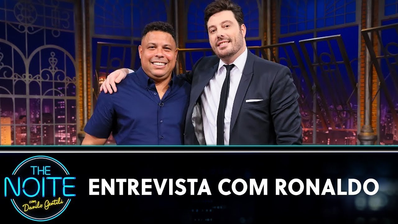 The Noite com Danilo Gentili - Season 12 Episode 88 : Ronaldo Fenômeno + Murilo Coach