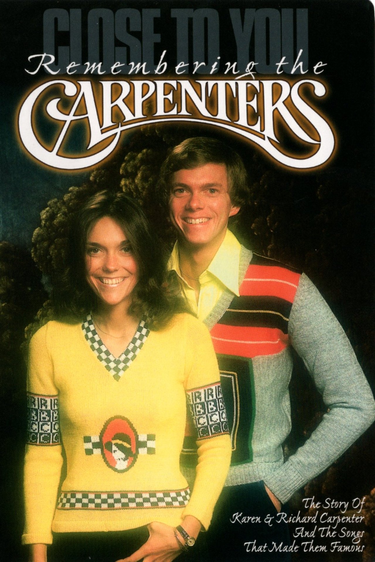 Close to You: Remembering the Carpenters Close to You: Remembering the Carpenters