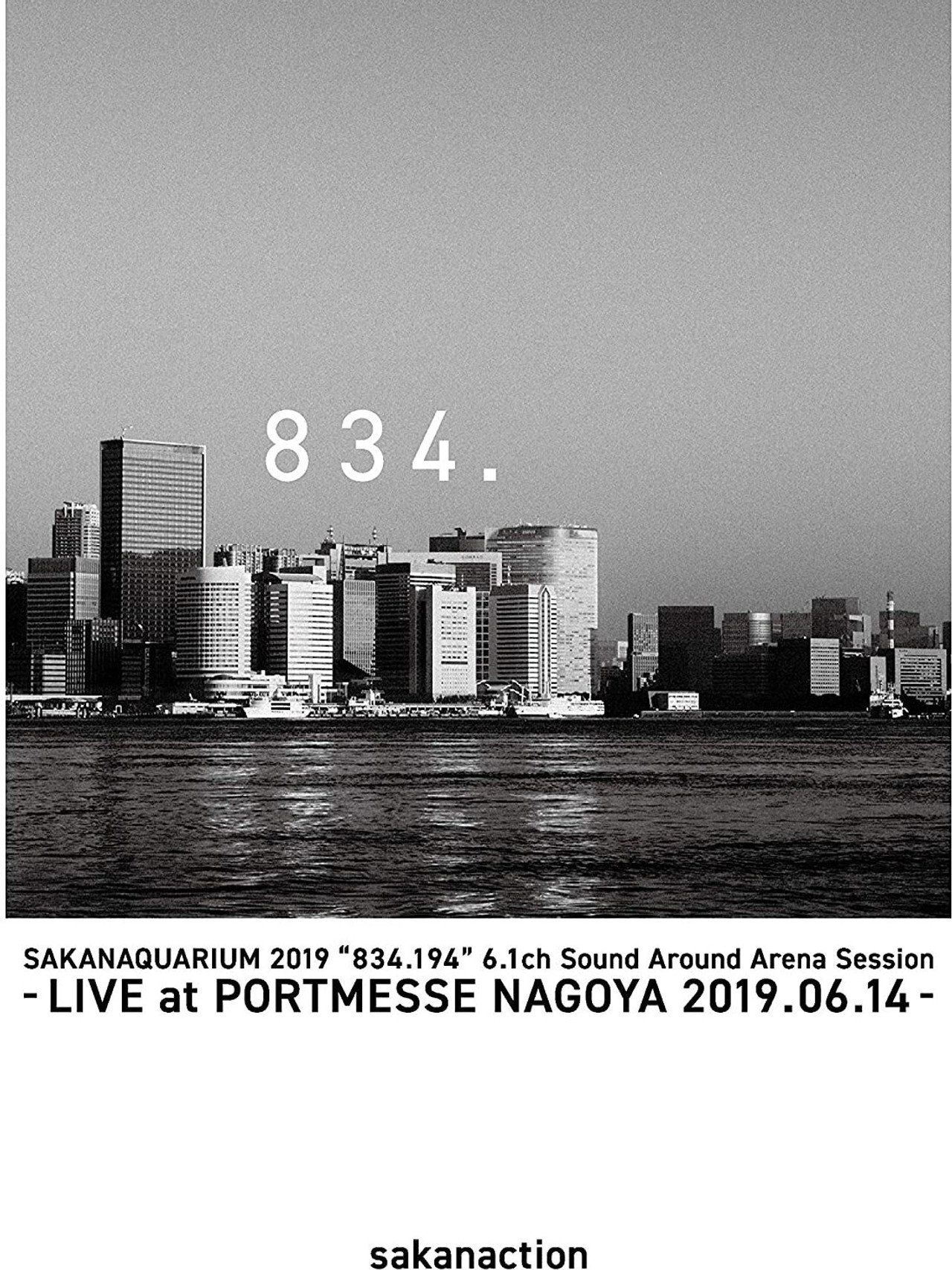 SAKANAQUARIUM 2019 "834.194" 6.1ch Sound Around Arena Session -LIVE at PORTMESSE NAGOYA 2019.06.14- filmaffisch