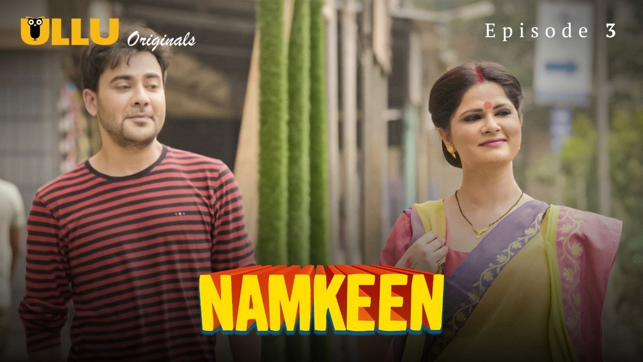 Namkeen — Épisode 3