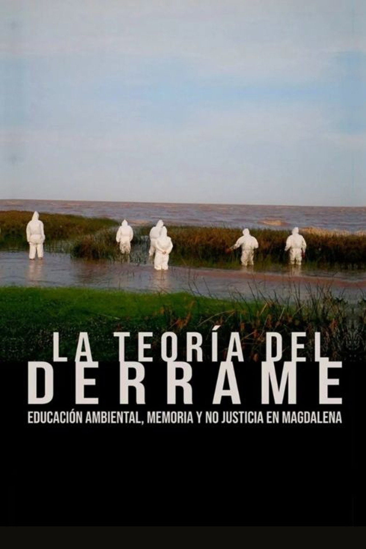 Spillover efect. Enviromental education, Remembrance and Injustice on Magdalena Backdrop