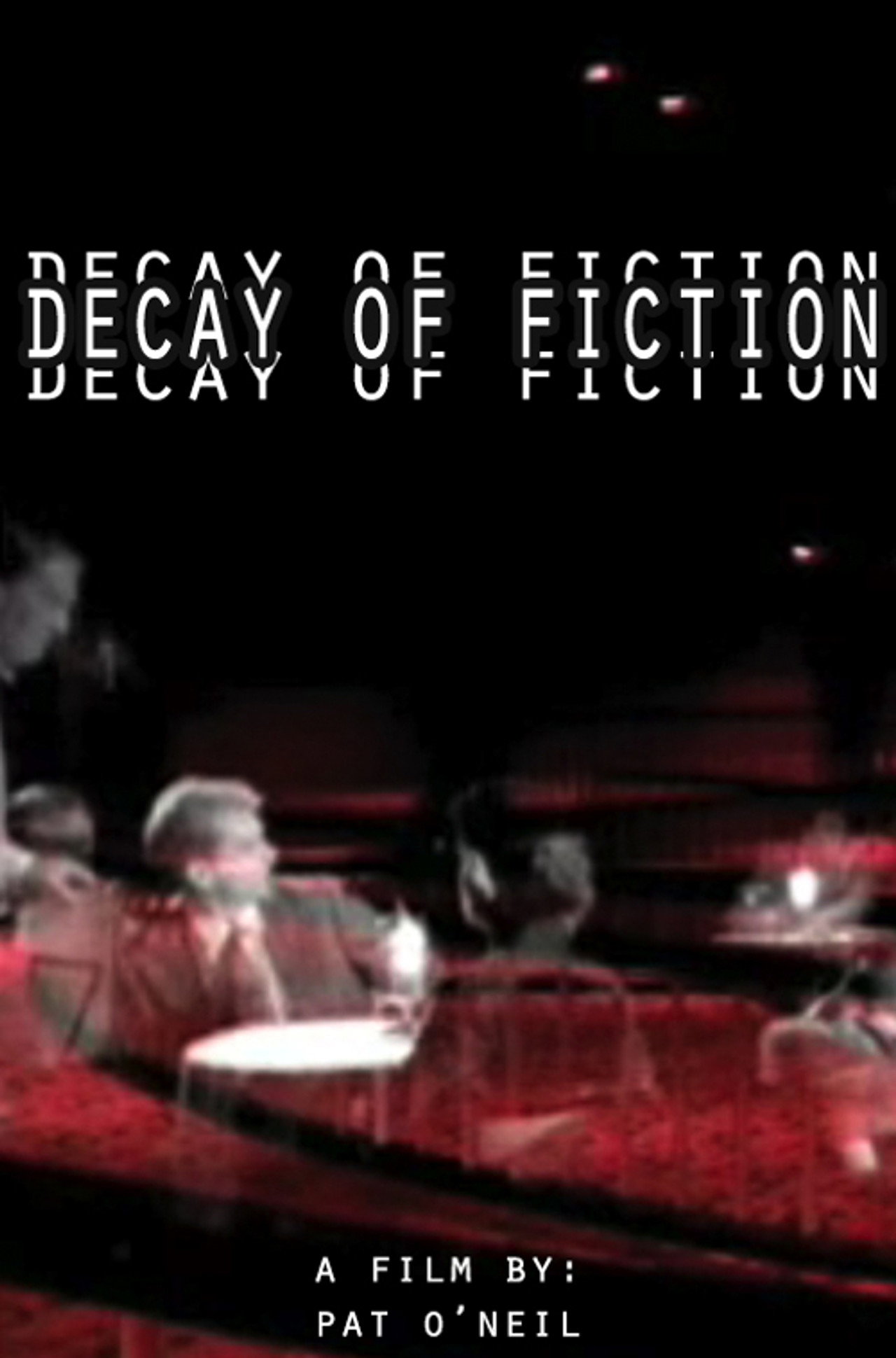 The Decay of Fiction filmaffisch