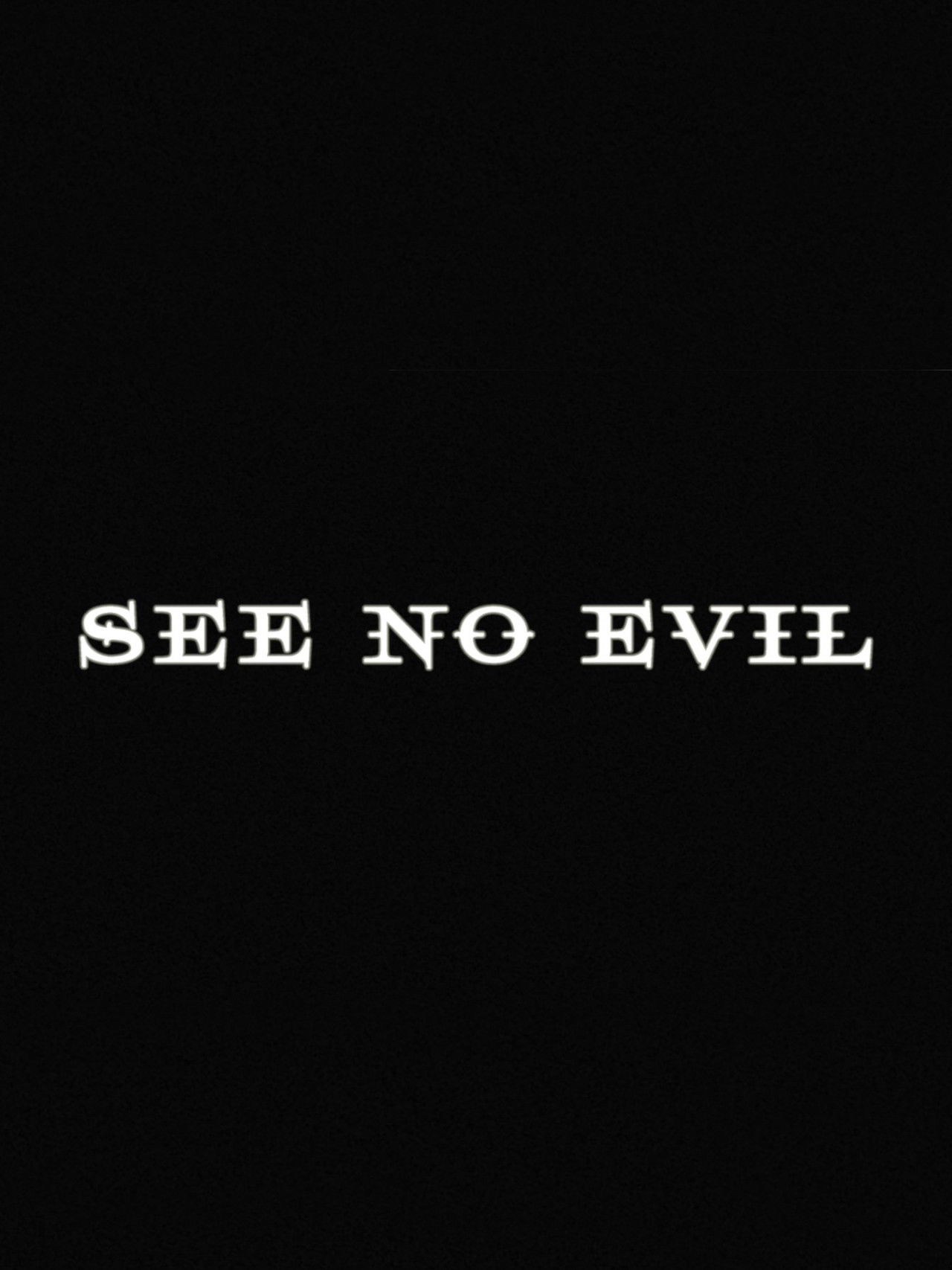 See No Evil