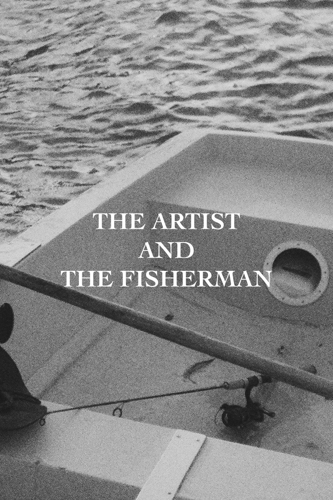 The Artist and The Fisherman filmaffisch