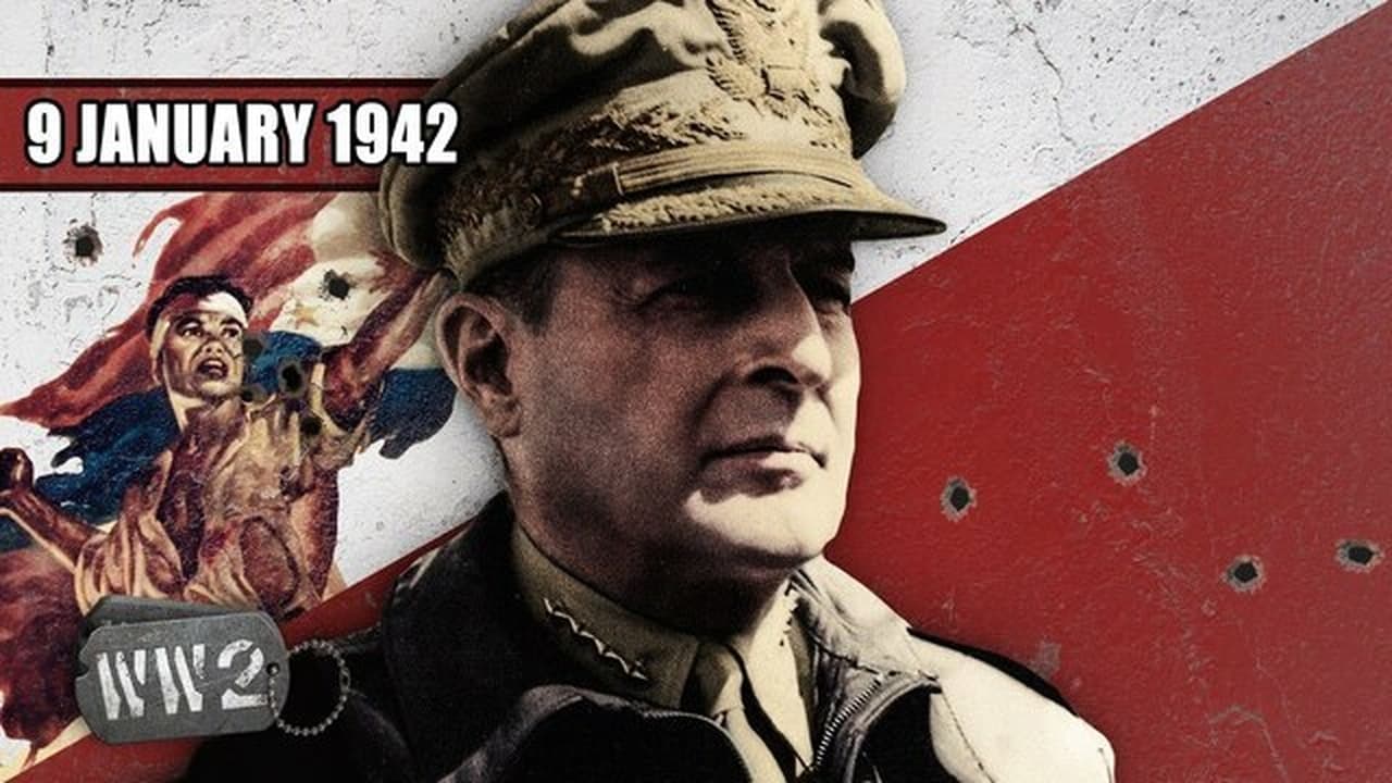 World War Two - Season 4 Episode 2 : Week 124 - Washington DC Abandons The Troops in the Field - WW2 - January 9, 1942