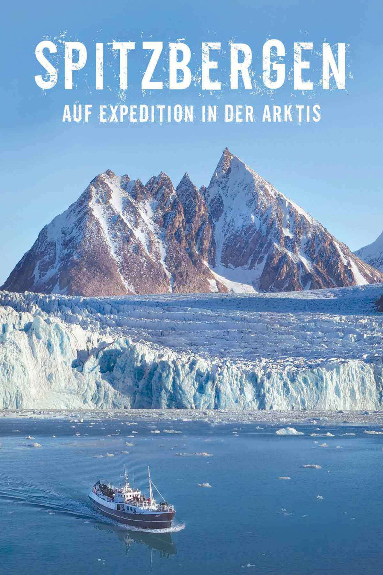 Spitzbergen - auf Expedition in der Arktis filmaffisch