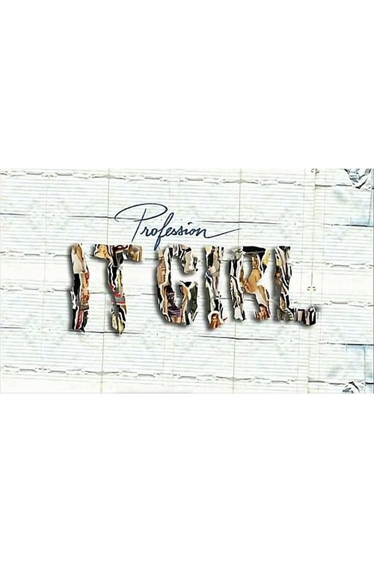 Profession : It-girl 2011