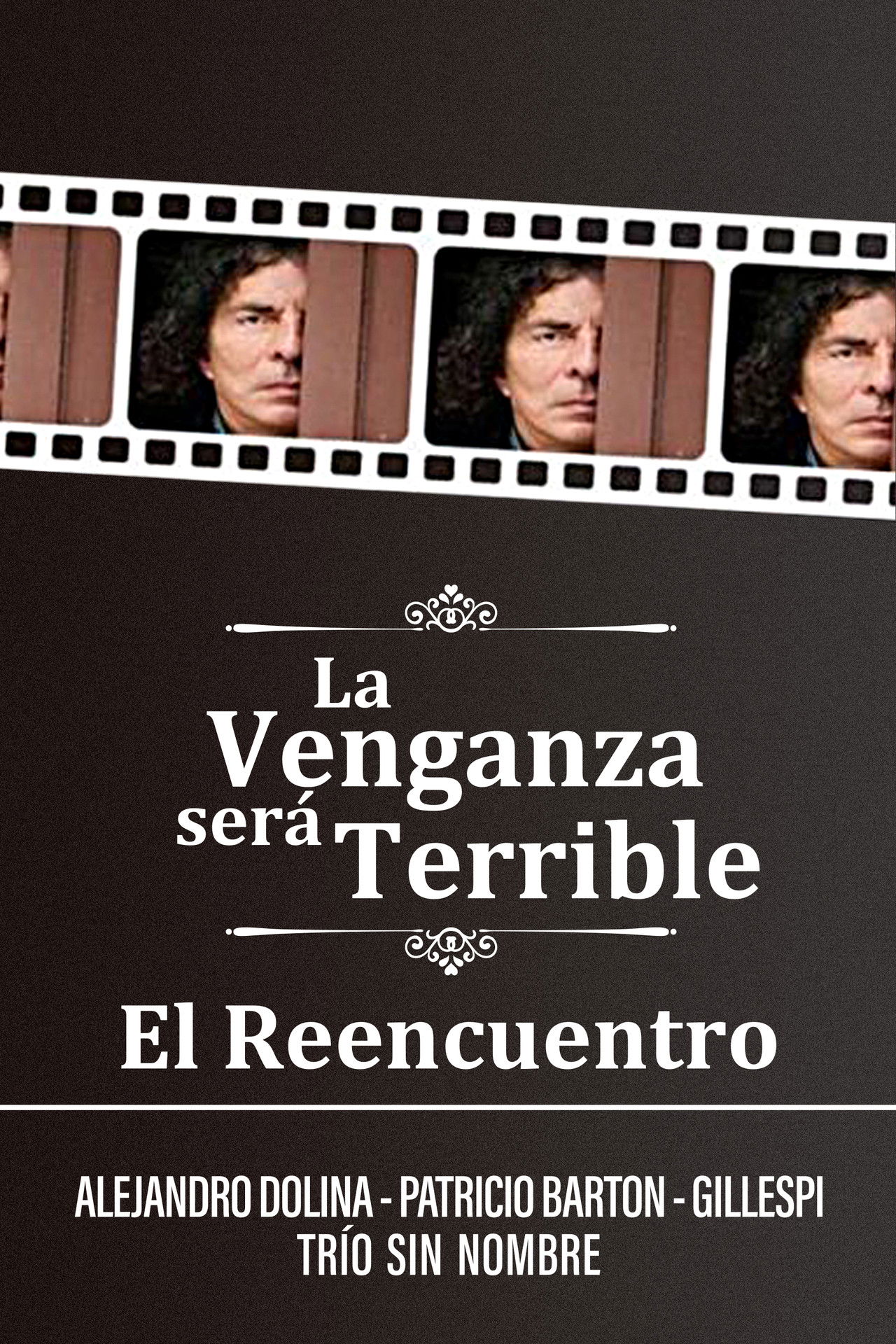 La Venganza será Terrible - El Reencuentro Backdrop