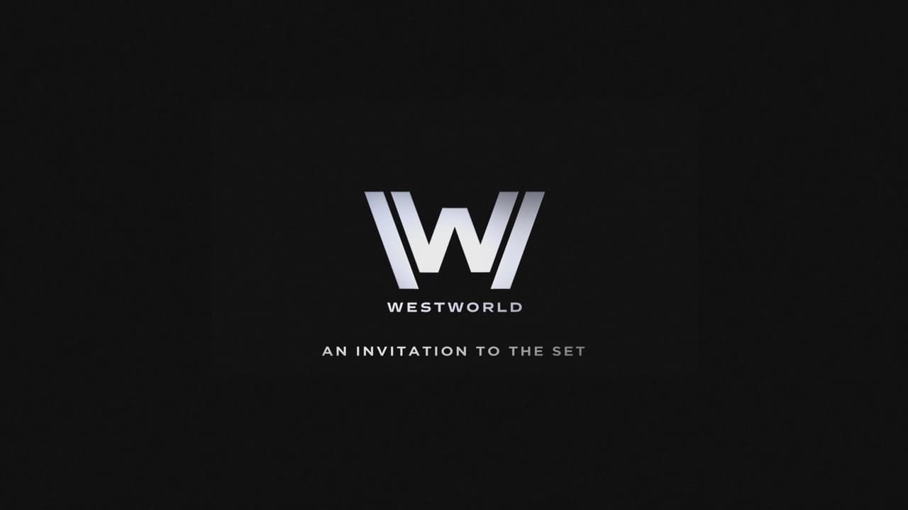 Westworld - Season 0 Episode 2 : An Invitation to the Set