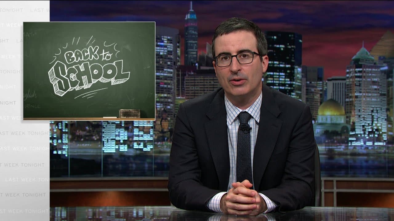 Last Week Tonight with John Oliver - Season 0 Episode 29 : Back To School