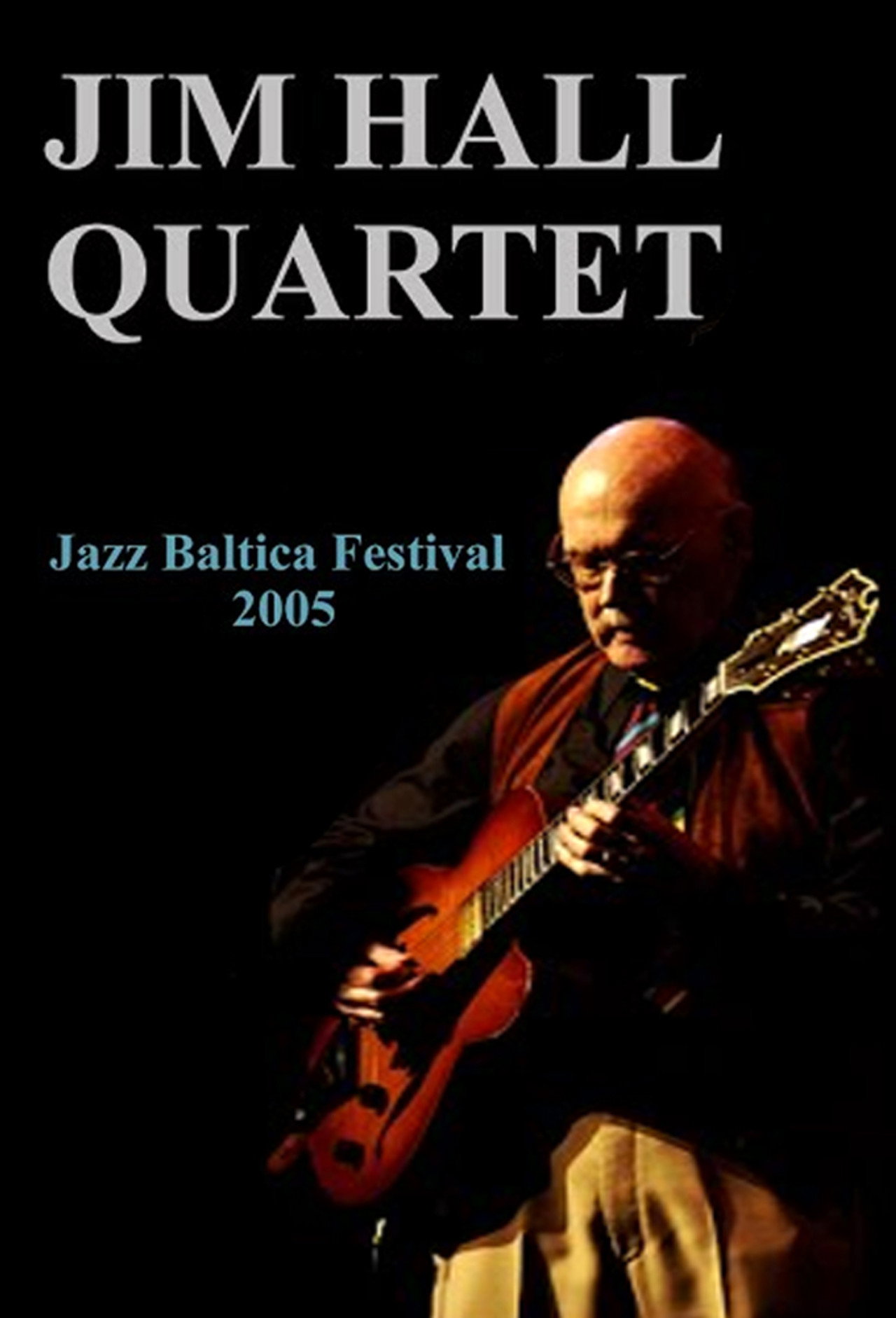 Jim Hall Quartet: Live at Jazzbaltica 2005 Backdrop