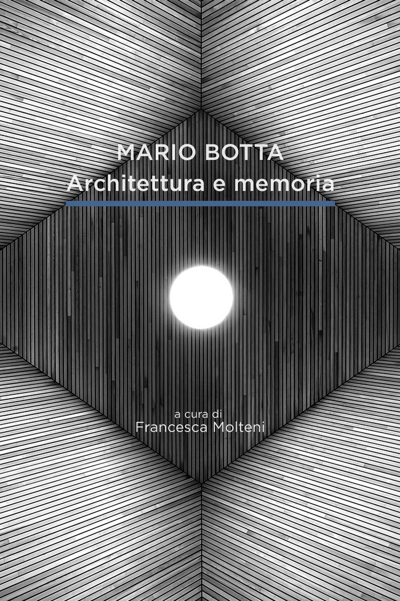 Mario Botta. Architecture and Memory poster