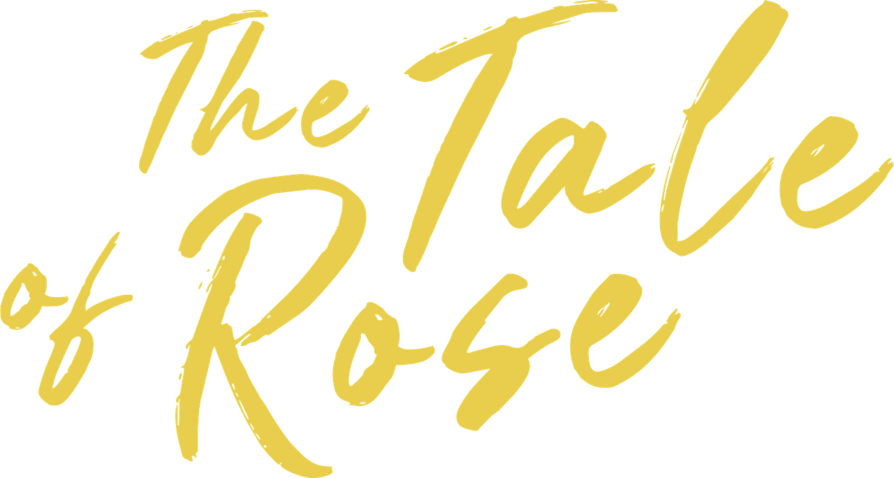The Tale of Rose