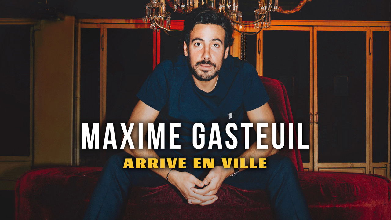 Maxime Gasteuil arrive en ville backdrop