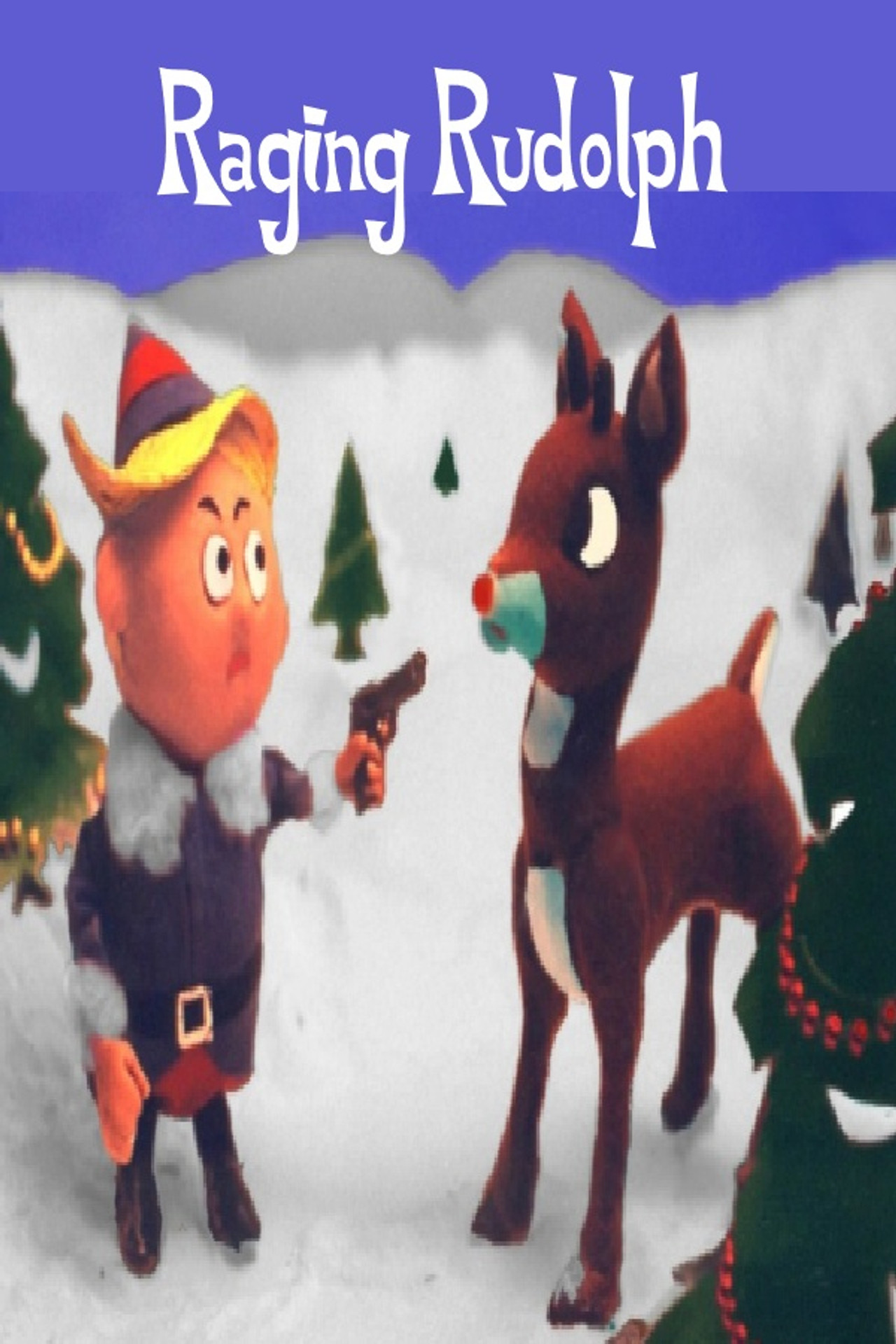 Raging Rudolph