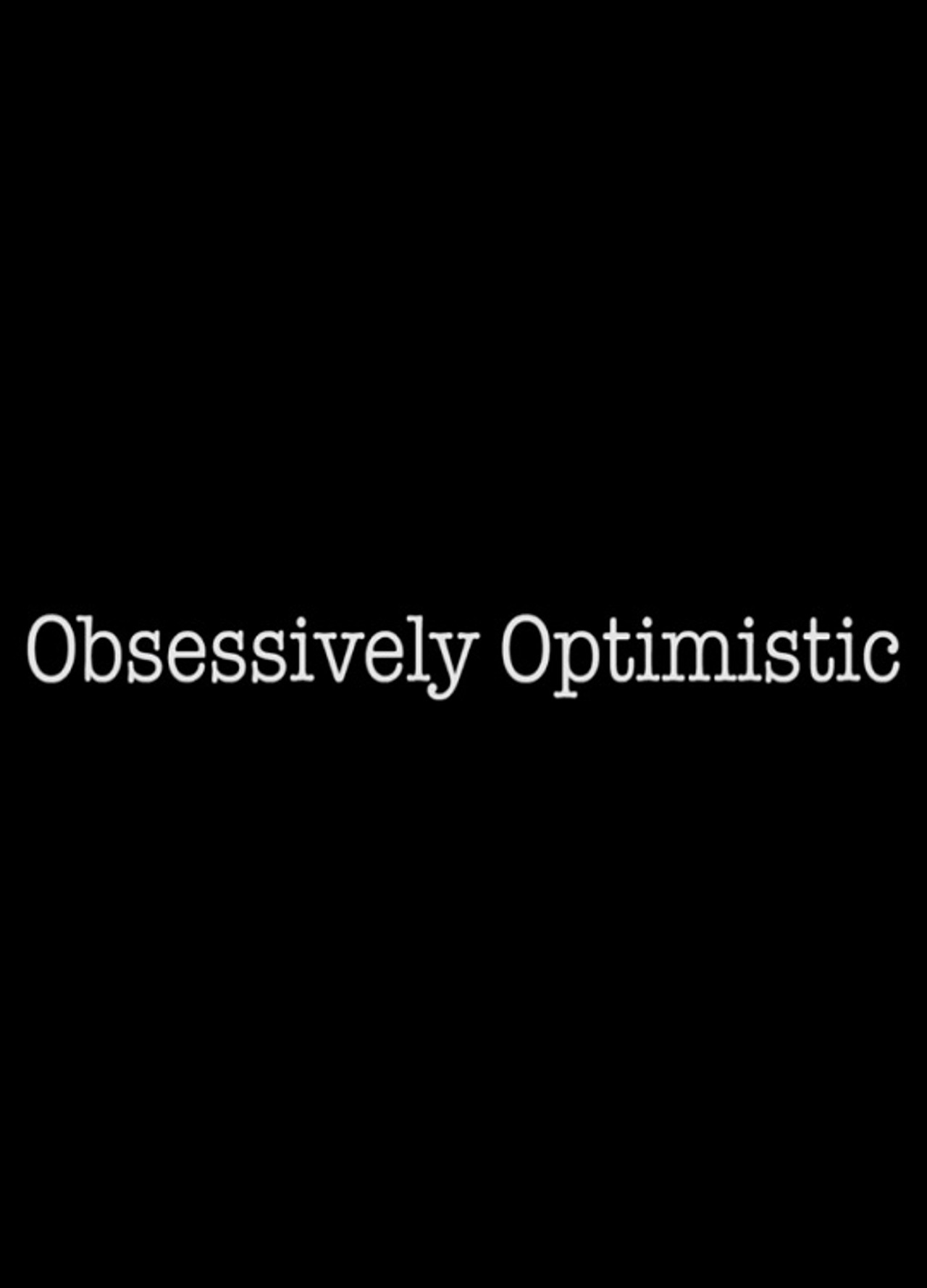 Obsessively Optimistic filmaffisch