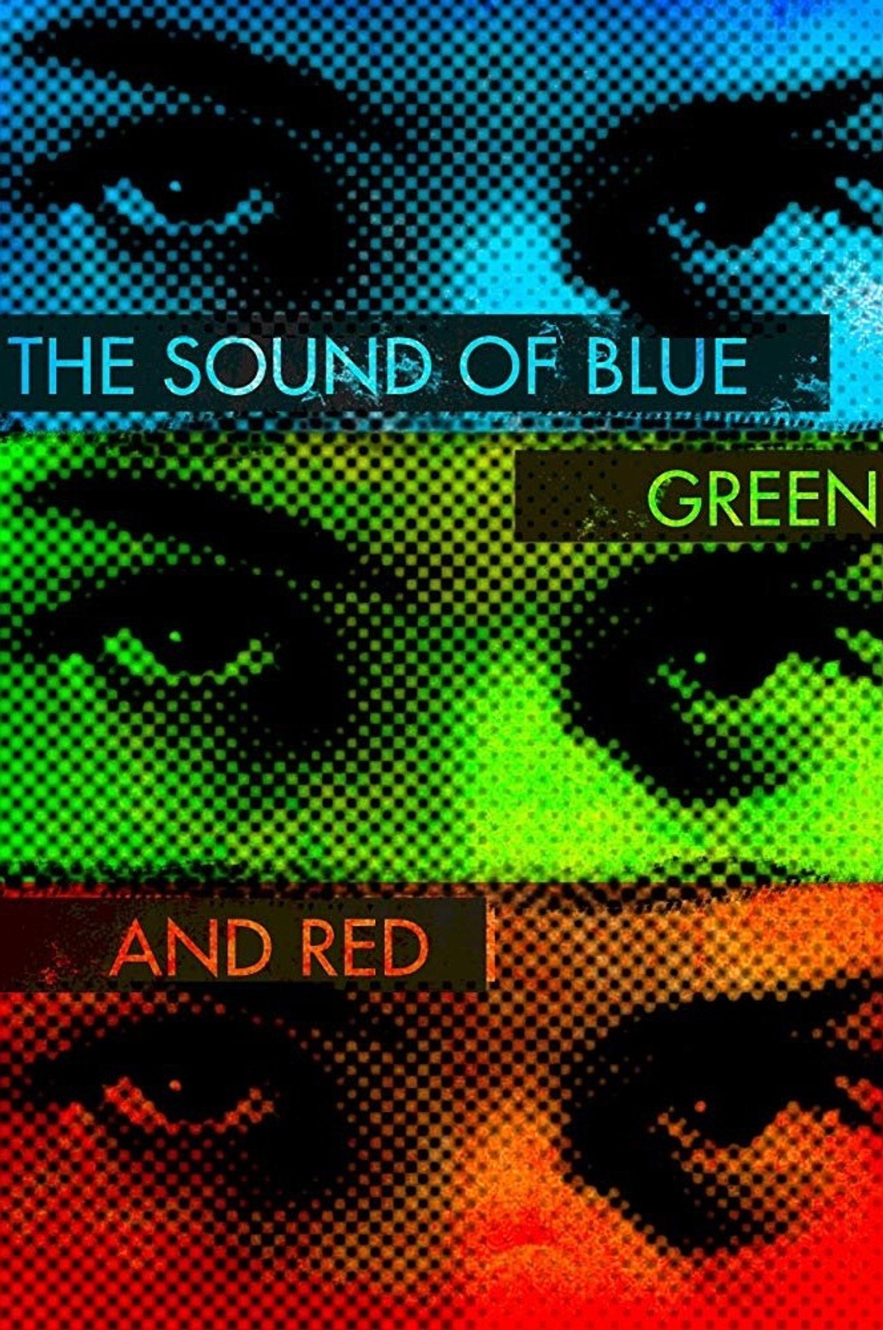 The Sound of Blue, Green and Red