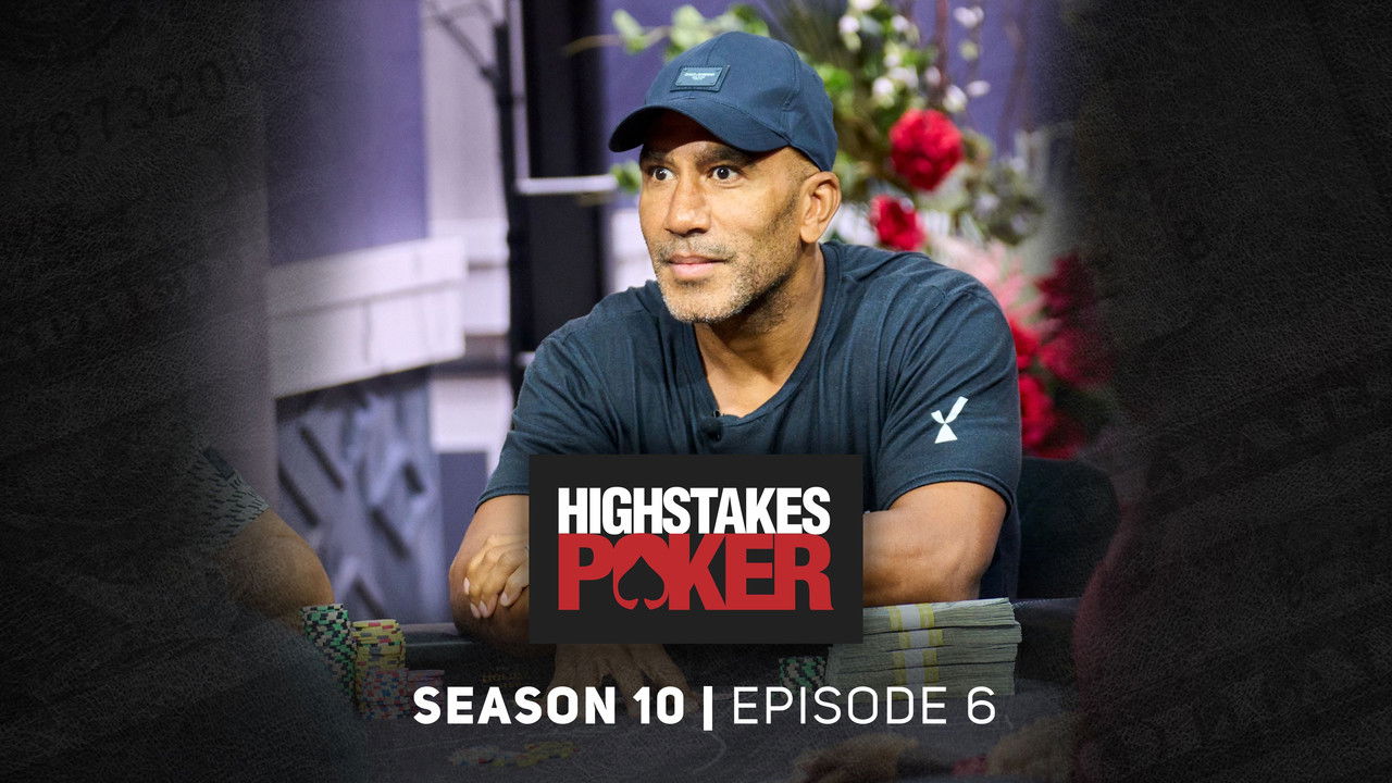 High Stakes Poker — Épisode 6