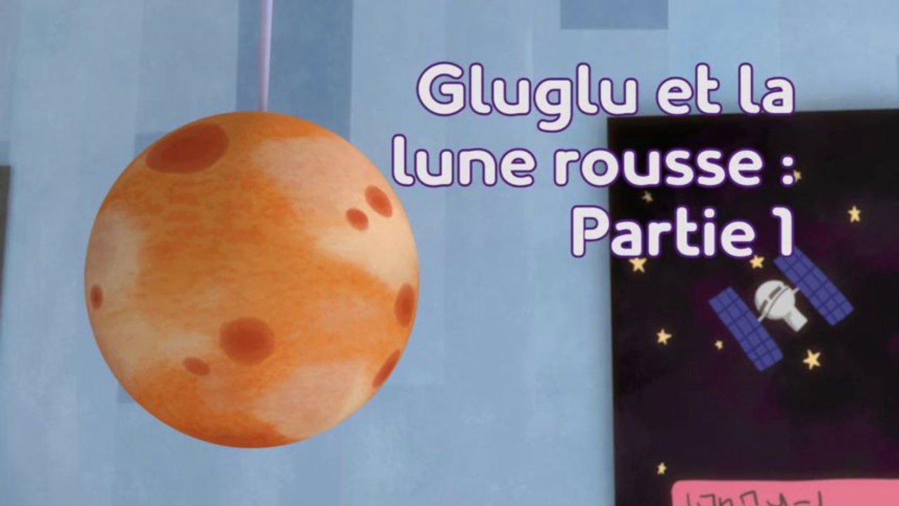 Pyjamasques — Gluglu et la Lune rousse : Partie 1
