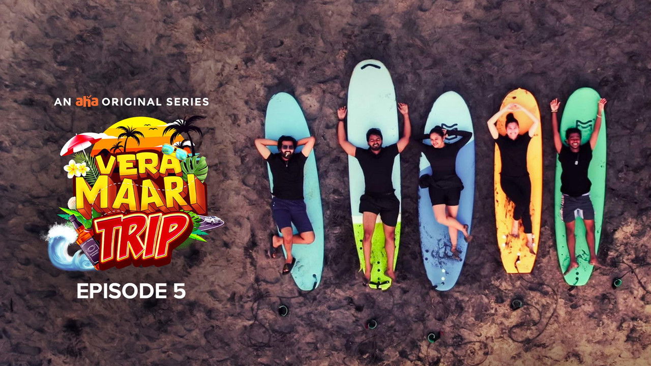 Vera Maari Trip — Épisode 5